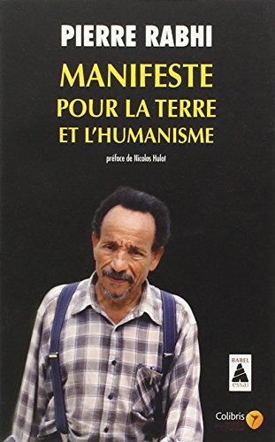 Stock image for Manifeste pour la terre et l'humanisme : Pour une insurrection des consciences for sale by Ammareal