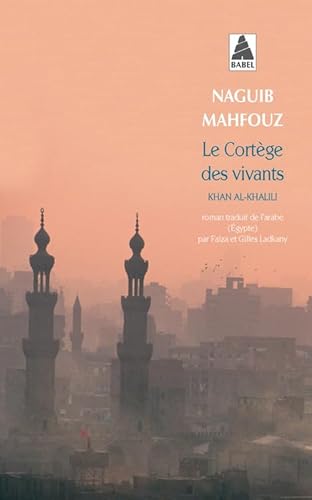 Stock image for Le Cortege DES Vivants: Khan al-Khalili for sale by AwesomeBooks