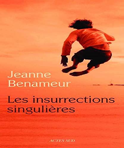 Les insurrections singulières - Benameur, Jeanne