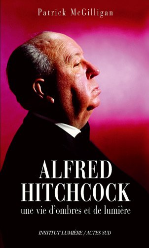 Imagen de archivo de Alfred Hitchcock : Une vie d'ombres et de lumire a la venta por medimops