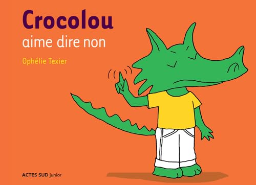 9782742795925: Crocolou aime dire non