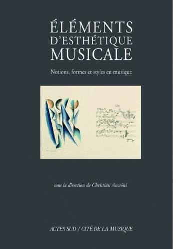 Stock image for Elments D'esthtique Musicale : Notions, Formes Et Styles En Musique for sale by RECYCLIVRE