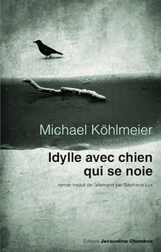 Beispielbild fr Idylle avec chien qui se noie K hlmeier, Michael and Lux, St phanie zum Verkauf von LIVREAUTRESORSAS