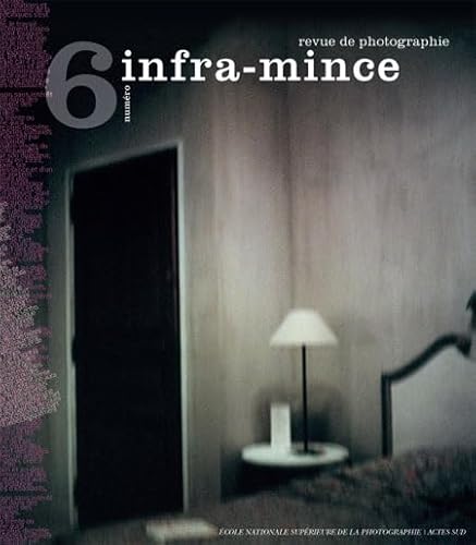 9782742796731: Infra-mince n6: Revue de photographie