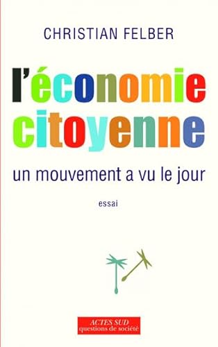 Stock image for L'conomie citoyenne : Un mouvement a vu le jour for sale by medimops