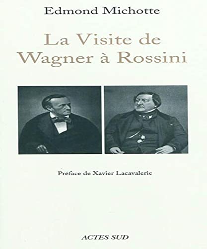 9782742797707: La Visite de Wagner  Rossini