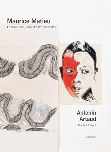 La CandÃ©laria, Gaza et autres banalitÃ©s... (9782742797783) by Matieu, Maurice; Artaud, Antonin