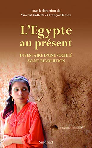 Stock image for L'Egypte au prsent, Inventaire d une socit avant rvolution for sale by Ammareal