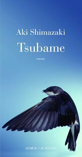 Tsubame: Le Poids des secrets (9782742798629) by Shimazaki, Aki