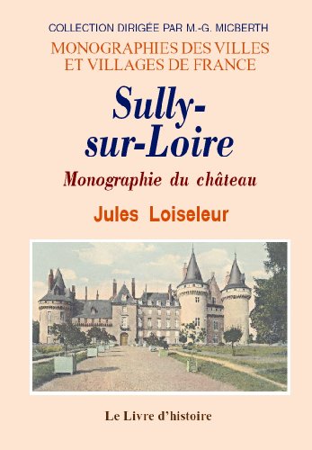 Beispielbild fr Sully-sur-loire - monographie du chateau zum Verkauf von Ammareal