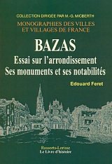 9782742800421: Bazas et Ses EnvironsBazas Essai sur l'arrondissement Ses monuments et ses notabilits