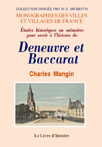 9782742801961: tudes historiques et critiques ou Mmoires pour servir  l'histoire de Deneuvre et de Baccarat