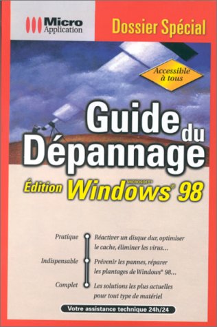 Stock image for Guide du dpannage: dition Windows 98, Microsoft for sale by Ammareal