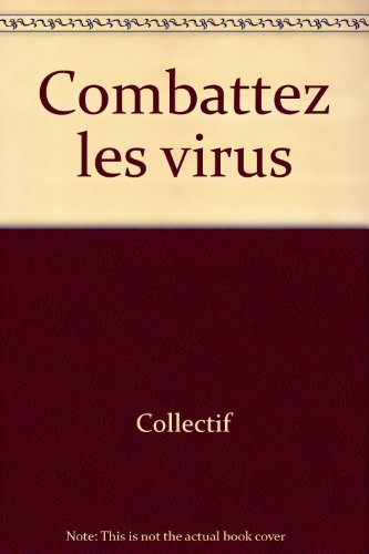 9782742913398: Combattez les virus