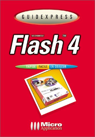 Stock image for Flash 4 : Macromedia for sale by Librairie Th  la page