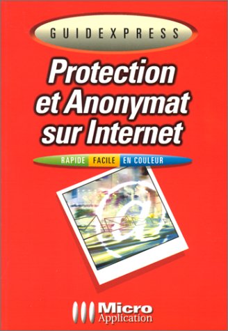 Beispielbild fr Protection et anonymat sur Internet zum Verkauf von Ammareal