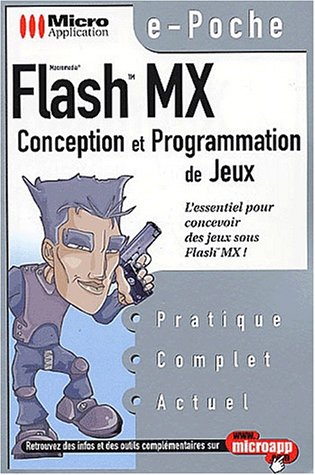 Stock image for Flash MX. Conception et programmation de jeux for sale by medimops