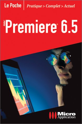 Stock image for Premiere 6.5 for sale by Ammareal