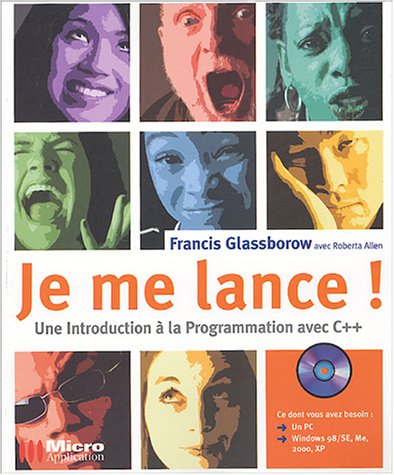 Imagen de archivo de Je me lance ! : Une introduction  la programmation C++ (1Cdrom) a la venta por medimops