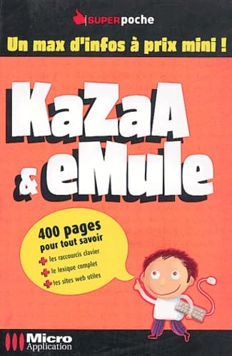 Stock image for KaZaA & eMule for sale by La Plume Franglaise