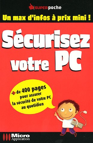 Beispielbild fr Scurisez votre PC zum Verkauf von Ammareal