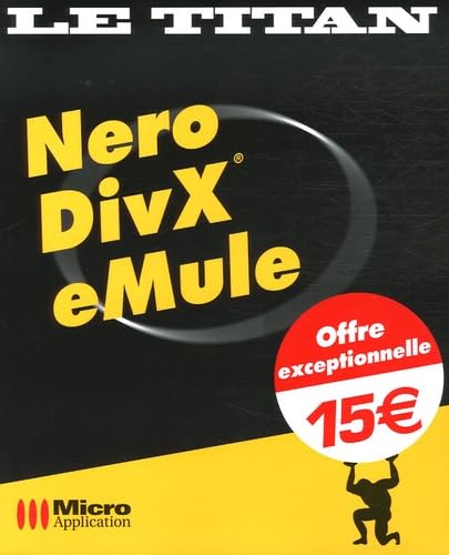 9782742964017: Nero, DivX, eMule