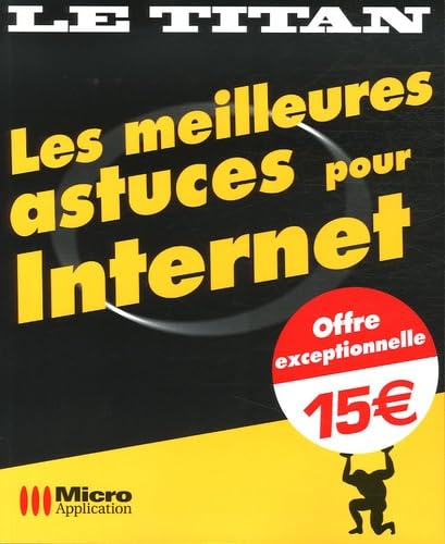 Stock image for Les meilleures astuces pour Internet for sale by Librairie Th  la page