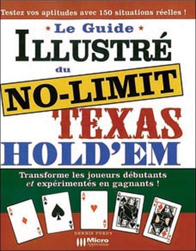 Beispielbild fr Le Guide illustr du No Limit Texas Hold'em zum Verkauf von Ammareal