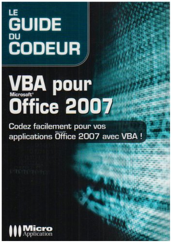 Stock image for VBA pour Office 2007 : Codez facilement pour vos applications Office 2007 avec VBA! for sale by Ammareal