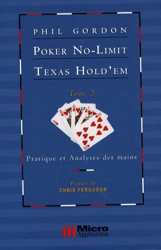 9782742983568: Poker No-Limit Texas Hold'em: Tome 2, Pratique et analyses des mains