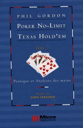 Stock image for Poker No-Limit Texas Hold'em : Tome 2, Pratique et analyses des mains for sale by Ammareal