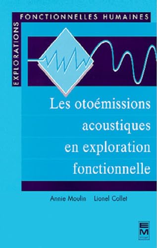Stock image for Les otomissions acoustiques en exploration fonctionnelle for sale by Gallix