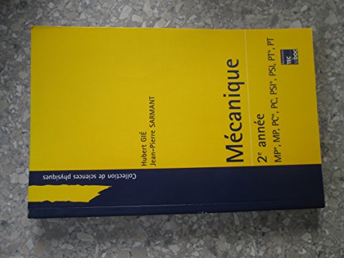 Imagen de archivo de Mcanique : 2[e anne] MP*, MP, PC*, PC, PSI*, PSI, PT*, PT a la venta por Ammareal