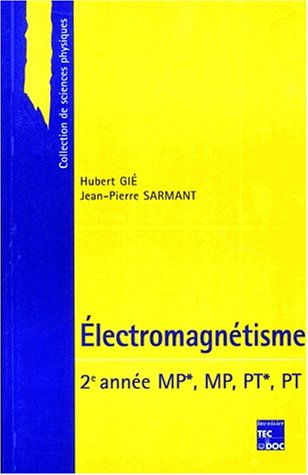 Beispielbild fr Electromagntisme. 2me anne, MP*, MP, PT*, PT zum Verkauf von medimops
