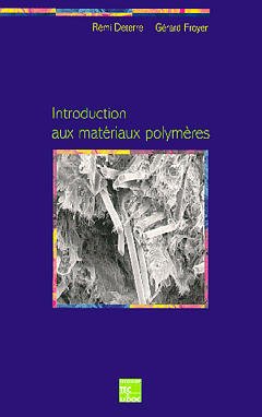 Stock image for Introduction aux matires polymres for sale by Ammareal
