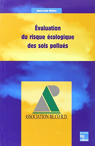 Beispielbild fr Evaluation du risque cologique des sols pollus zum Verkauf von medimops