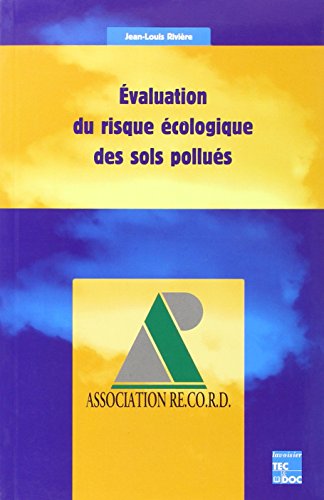 9782743002206: Evaluation du risque cologique des sols pollus