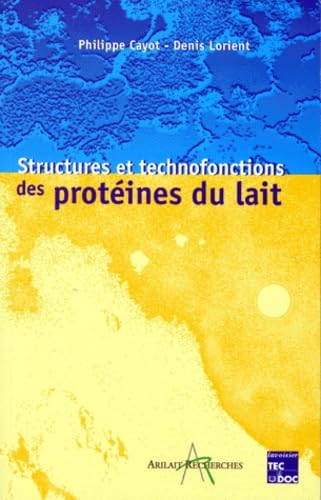 9782743002299: Structures et technofonctions des protines du lait