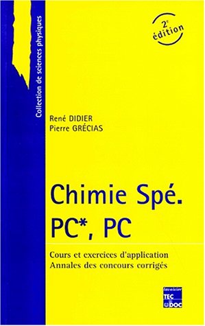 Beispielbild fr Chimie Sp Pc*, Pc : Cours Et Exercices D'application, Annales Des Concours Corriges zum Verkauf von RECYCLIVRE