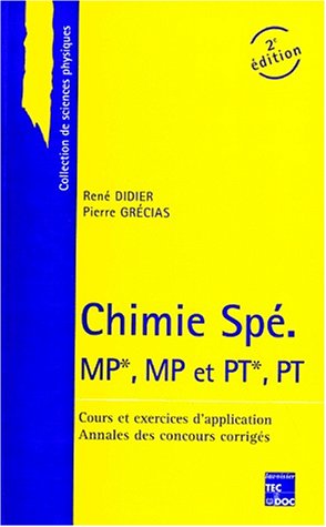 Beispielbild fr Chimie Sp MP*, MP et PT*, PT: Classes prparatoires aux grandes coles scientifiques & premier cycle universitaire zum Verkauf von medimops