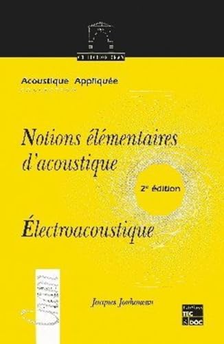 9782743003074: Notions lmentaires d'acoustique: Electroacoustique