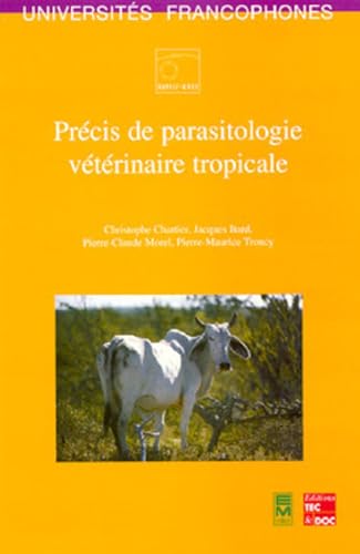 Beispielbild fr Prcis de parasitologie vtrinaire tropicale zum Verkauf von Gallix