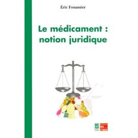 Imagen de archivo de Le Mdicament : notion juridique a la venta por Ammareal