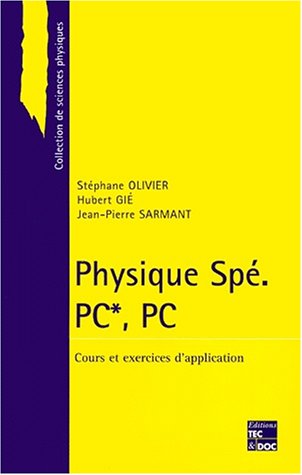 Beispielbild fr Physique Sp : PC*, PC. Cours et exercices d'application zum Verkauf von Ammareal