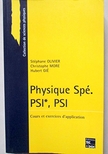 Beispielbild fr Physique sp PSI*, PSI : classes prparatoires aux grandes coles scientifiques et premier cycle universitaire zum Verkauf von Ammareal