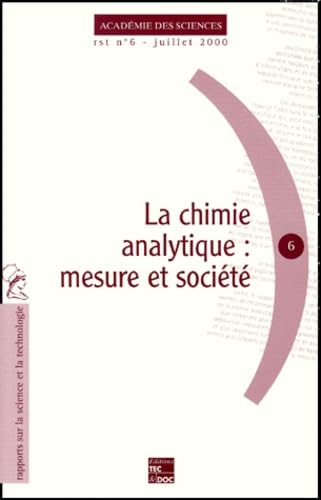 9782743004019: La Chimie Analytique : Mesure Et Societe