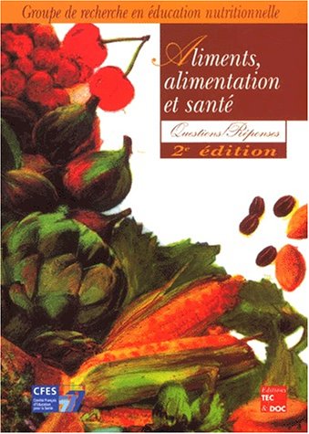 9782743004187: Aliments, Alimentation Et Sante. Questions-Reponses, 2eme Edition