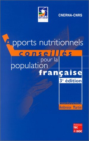 Beispielbild fr Apports nutritionnels conseills pour la population franaise. 3me dition zum Verkauf von Ammareal