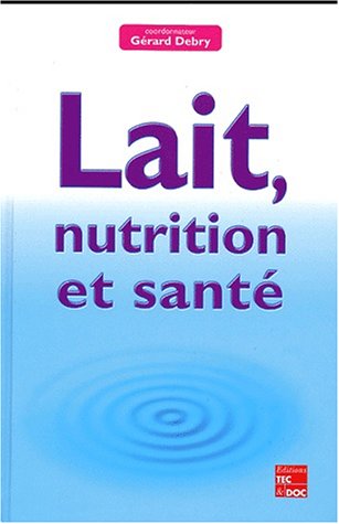 Stock image for Lait, nutrition et sant for sale by medimops