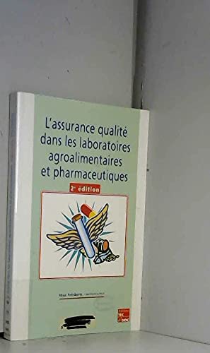 Beispielbild fr L'ASSURANCE QUALITE DANS LES LABORATOIRES AGROALIMENTAIRES ET PHARMACEUTIQUES. zum Verkauf von Books+